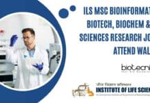 ILS MSc Bioinformatics, Biotech, Biochem & Life Sciences Research Jobs – Attend Walk-In ILS MSc Bioinformatics