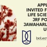 Applications Invited From MSc Life Sciences For JRF Position at Jawaharlal Nehru University JRF Position for MSc Candidates at Jawaharlal Nehru University