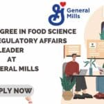 BSc Food Science Regulatory Affairs Job Opening at General Mills, Apply Online BSc Food Science Regulatory Affairs Job Opening at General Mills, Apply Online