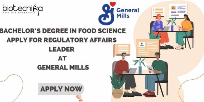 BSc Food Science Regulatory Affairs Job Opening at General Mills, Apply Online
