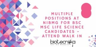 Multiple positions at NIBMG for BSc MSc Life Science candidates - Attend Walk In