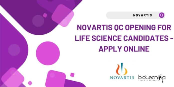 Novartis QC Opening For Life Science Candidates - Apply Online