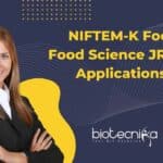 NIFTEM-K Food Tech, Food Science JRF Jobs – Applications Invited NIFTEM-K Food Tech &