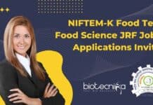 NIFTEM-K Food Tech, Food Science JRF Jobs – Applications Invited NIFTEM-K Food Tech &