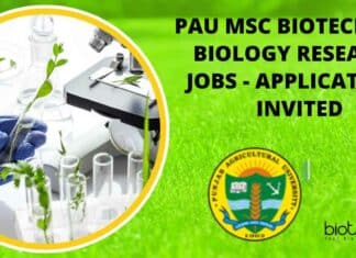 PAU MSc Biotech Mol Biology Research Jobs - Applications Invited