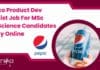 Pepsico Product Dev Scientist Job For MSc Food Science Candidates – Apply Online Pepsico Product Dev Scientist
