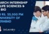 Research Internship For Life Sciences & Mol Bio With Rs. 35,000 pm at University of Hyderabad Research Internship For Life
