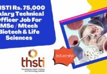 THSTI Rs. 75,000 Salary Technical Officer Job For MSc / Mtech Biotech & Life Sciences THSTI Technical Officer Opening For MSc Life Sciences - Applications Invited