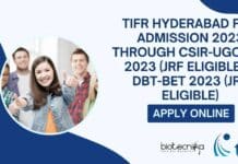 TIFR Hyderabad PhD Admission 2023 Through CSIR-UGC NET 2023 (JRF eligible) & DBT-BET 2023 (JRF eligible), Apply Online TIFR Hyderabad PhD Admission