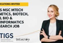 TIGS MSc MTech Genetics, Biotech, Mol Bio & Bioinformatics Research Job – Apply Online TIGS MSc MTech Genetics