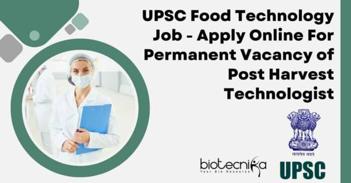 UPSC Food Technology Job
