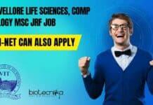 VIT Vellore Life Sciences, Comp Biology MSc JRF Job – Non-NET Can Also Apply VIT Vellore Computational Biology