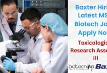 Baxter Research Associate Toxicologist Job For MSc Biotech, Apply Online Baxter Research Associate Toxicologist