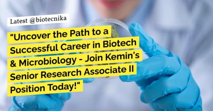 Kemin Research Jobs For Biotech & Microbiology - Apply Online Kemin Research Jobs For Biotech & Microbiology - Apply Online