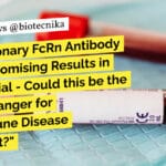 "Revolutionary FcRn Antibody Unveils Promising Results in Phase I Trial - Could this be the Game-Changer for Autoimmune Disease Treatment?"