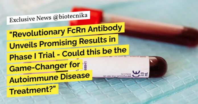 "Revolutionary FcRn Antibody Unveils Promising Results in Phase I Trial - Could this be the Game-Changer for Autoimmune Disease Treatment?" "Revolutionary FcRn Antibody Unveils Promising Results in Phase I Trial - Could this be the Game-Changer for Autoimmune Disease Treatment?"