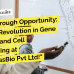 Breakthrough Opportunity: Join the Revolution in Gene Therapy and Cell Engineering at ImmunitasBio Pvt Ltd! ImmunitasBio Scientist Job - MSc & PhD Mol Bio Apply