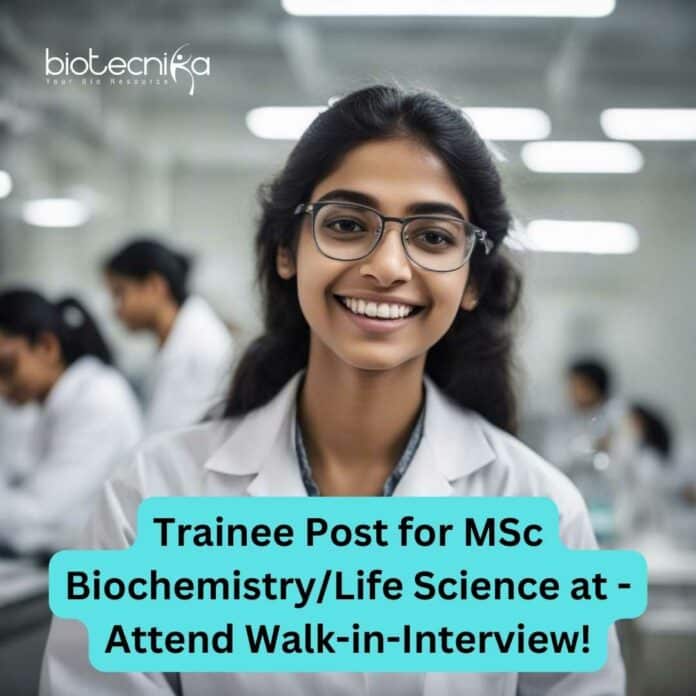 Trainee Post for MSc Biochemistry NEw