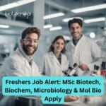 Freshers Job MSc Microbiology