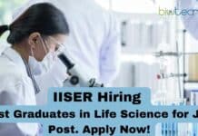 IISER TVM Hiring Life Science For JRF Post – Apply Now! IISER Hiring Life Science