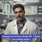 Gauhati University Hiring JRF – Biotechnology & Life Science Apply Life Science JRF Job