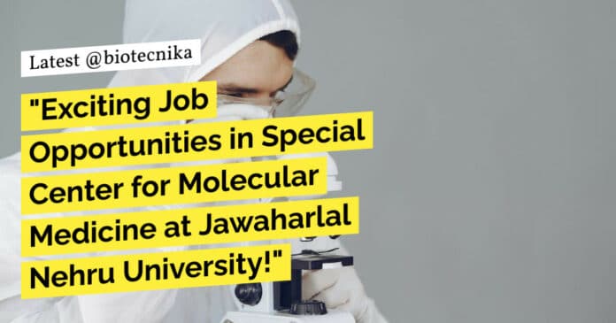 JNU Research Project Jobs - MSc Biotech, Life Sciences, Genetics, Microbiology Apply JNU Research Project Jobs - MSc Biotech, Life Sciences, Genetics, Microbiology Apply