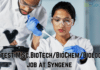 Syngene Hiring MSc/MTech Biology, Biotech & Biochem For Associate Role – Apply Syngene Hiring Biotech/Biochem