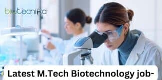 Latest M.Tech Biotechnology job