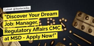 "Discover Your Dream Job: Manager, Regulatory Affairs CMC at MSD - Apply Now!"