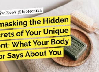 Unmasking the Hidden Secrets of Your Unique Scent: What Your Body Odor Says About You