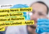 Breaking News: Biology Research Scientist Position at Reliance Industries Limited – Apply Now! Biology Jobs Reliance Industries Limited - PhD Apply