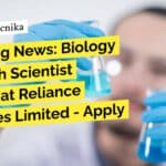 Breaking News: Biology Research Scientist Position at Reliance Industries Limited – Apply Now! Biology Jobs Reliance Industries Limited - PhD Apply