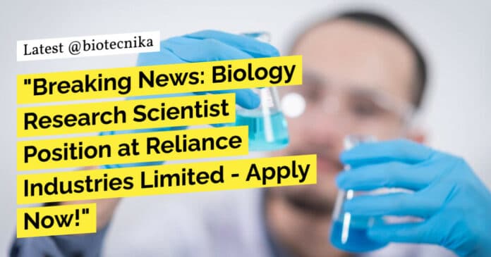 Biology Jobs Reliance Industries Limited - PhD Apply