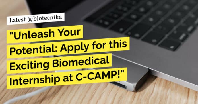 Biotech Intern C-CAMP Institutional Biomedical Innovations Program (CIBIP)