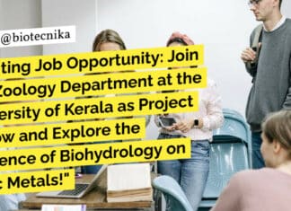 "Exciting Job Opportunity: Join the Zoology Department at the University of Kerala as Project Fellow and Explore the Influence of Biohydrology on Toxic Metals!"