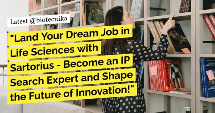 "Land Your Dream Job in Life Sciences with Sartorius - Become an IP Search Expert and Shape the Future of Innovation!"