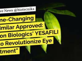"Game-Changing Biosimilar Approved: Biocon Biologics' YESAFILI Set to Revolutionize Eye Treatment"