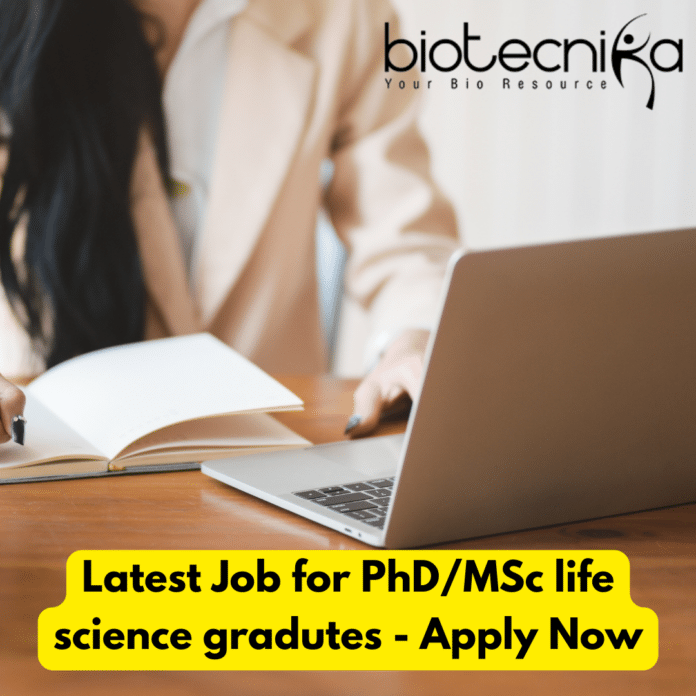 Latest Job for PhD/MSc life science gradutes - Apply Now