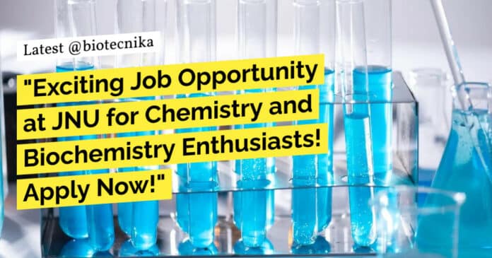 JNU Biochemistry JRF Job - Applications Invited