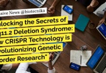 "Unlocking the Secrets of 22q11.2 Deletion Syndrome: How CRISPR Technology is Revolutionizing Genetic Disorder Research"