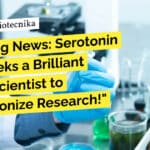 Breaking News: Serotonin Labs Seeks a Brilliant Senior Scientist to Revolutionize Research! PhD Biochem Scientist Jobs - Serotonin Labs Hiring