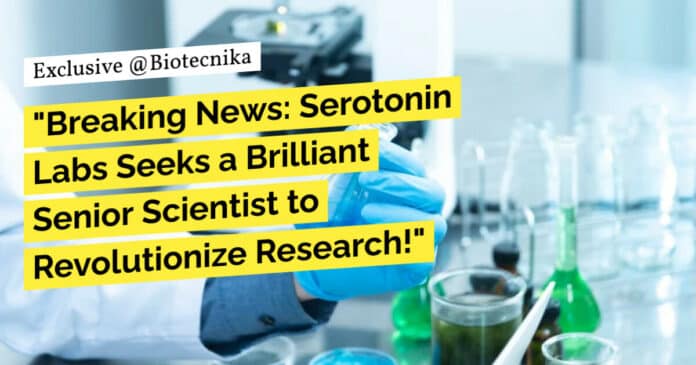 PhD Biochem Scientist Jobs - Serotonin Labs Hiring