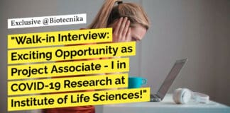 "Walk-in Interview: Exciting Opportunity as Project Associate - I in COVID-19 Research at Institute of Life Sciences!"
