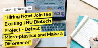 "Hiring Now! Join the Exciting JNU Biotech Project - Detect Micro-plastics and Make a Difference!"