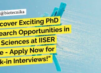 IISER Pune PhD Life Sciences Research Recruitment - Apply Now!