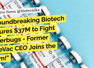 "Groundbreaking Biotech Secures $37M to Fight Superbugs - Former CureVac CEO Joins the Team!"