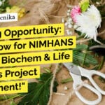 NIMHANS Biotech Biochem & Life Sciences Project Recruitment - Apply Now!