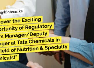 "Discover the Exciting Opportunity of Regulatory Affairs Manager/Deputy Manager at Tata Chemicals in the Field of Nutrition & Specialty Chemicals!"