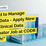 "Get Paid to Manage Clinical Data - Apply Now for the Clinical Data Co-ordinator Job at CODR Research!"