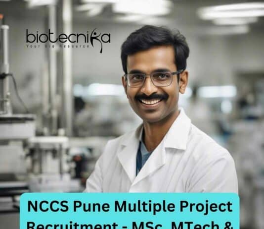 NCCS Pune Multiple Project Recruitment - MSc, MTech & PhD Apply!